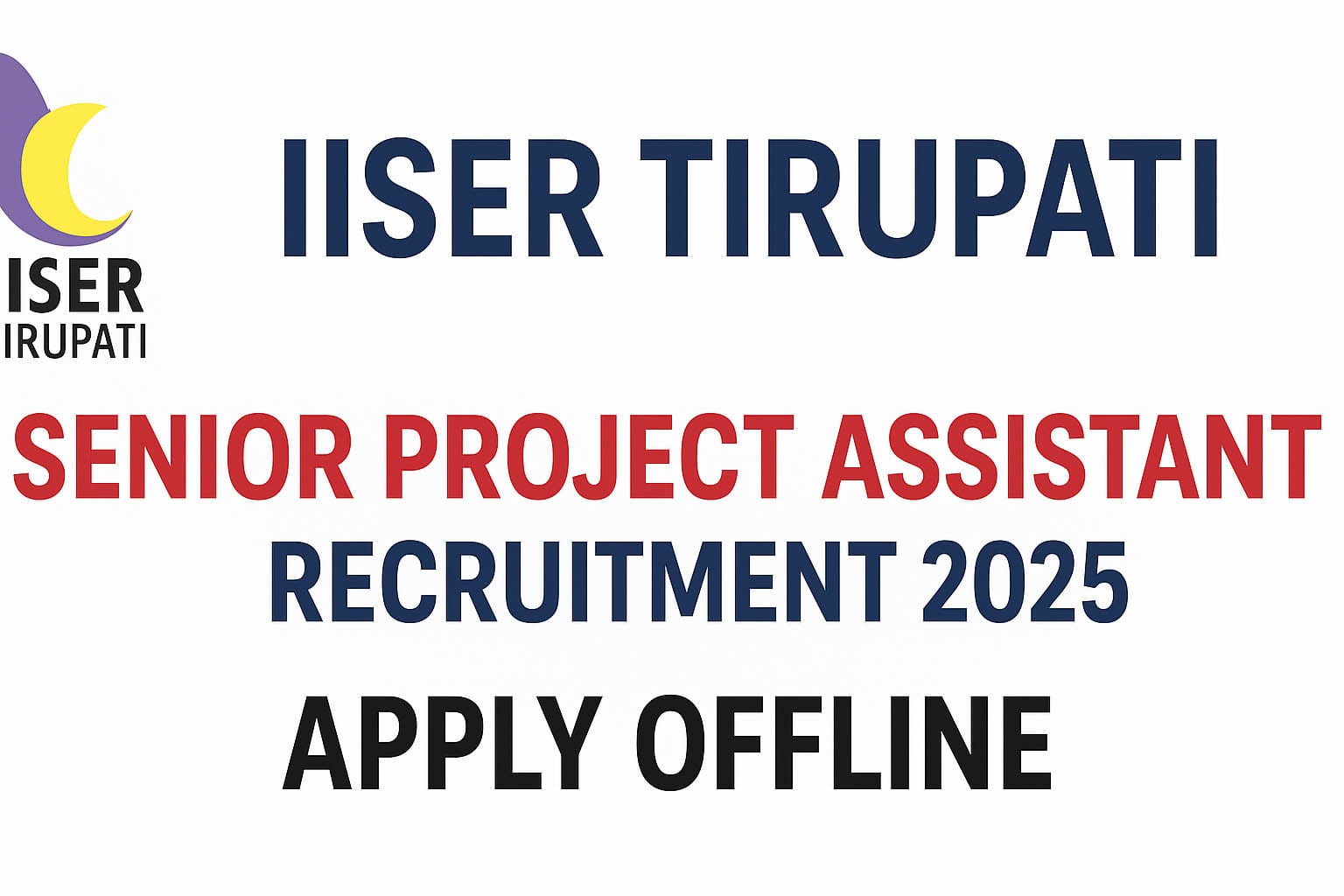 IISER Tirupati Senior Project Assistant Recruitment 2025