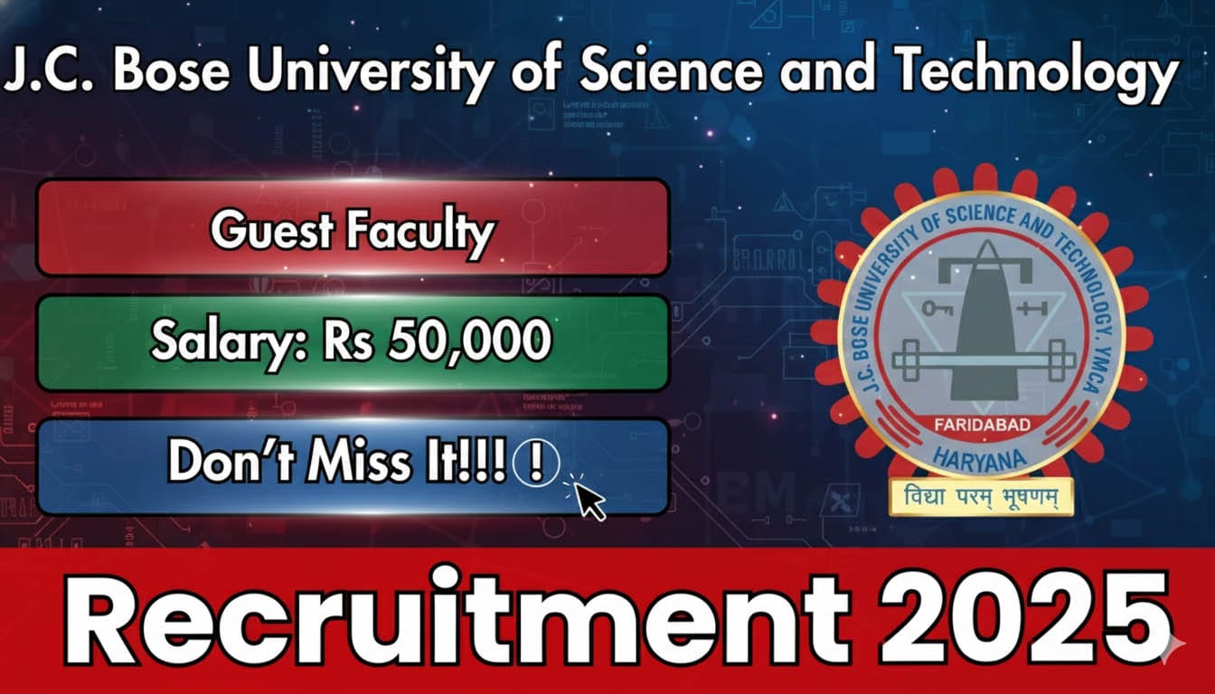 J.C. Bose University of Science and Technology Guest Faculty Recruitment 2025