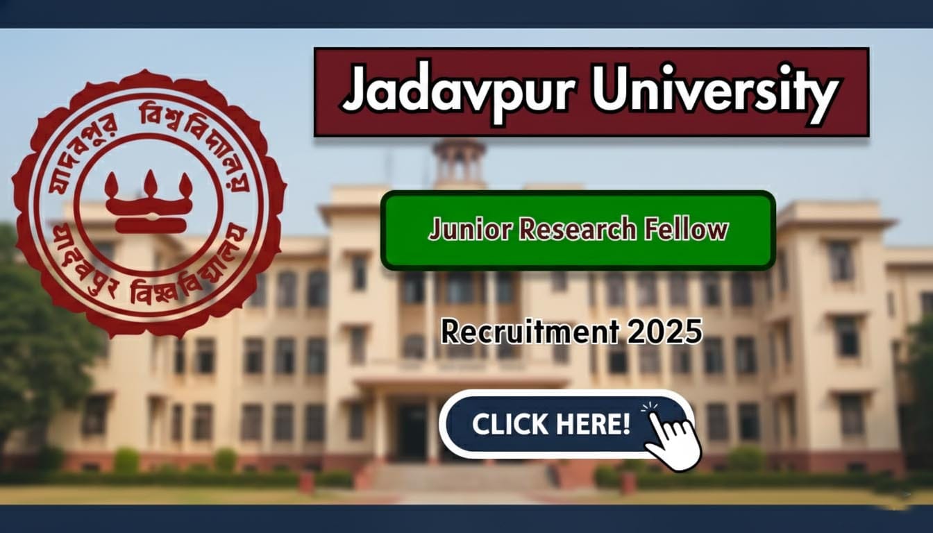 Jadavpur University Junior Research Fellow Recruitment 2025
