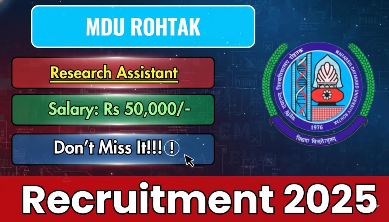 MDU Rohtak Research Assistant Recruitment 2025