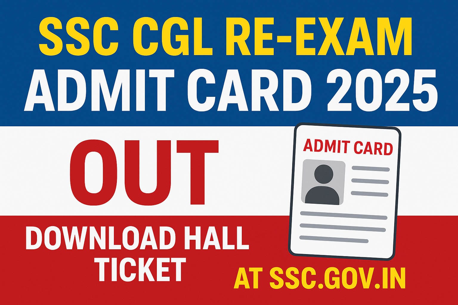 SSC CGL Re-Exam Admit Card 2025