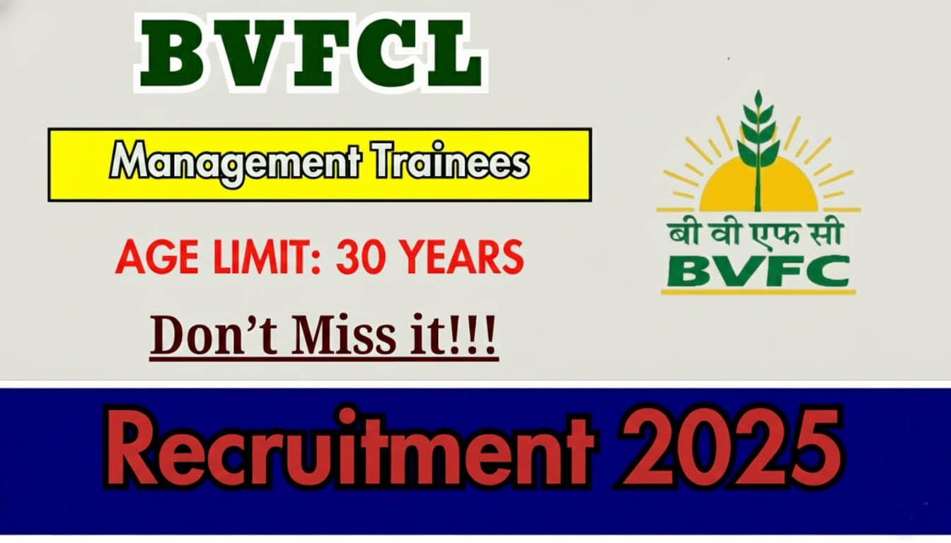 BVFCL Management Trainees Recruitment 2025