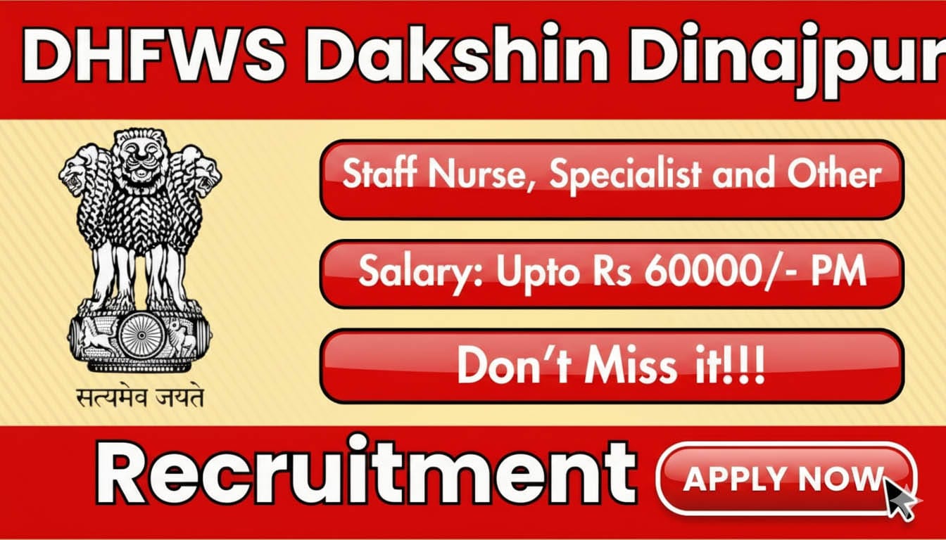 DHFWS Dakshin Dinajpur Recruitment 2025