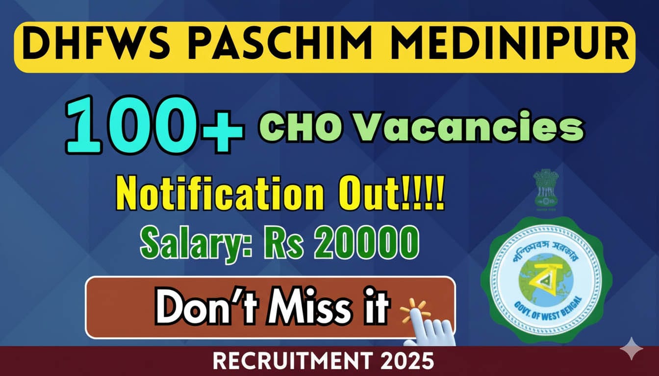 DHFWS Paschim Medinipur Community Health Officer Recruitment 2025