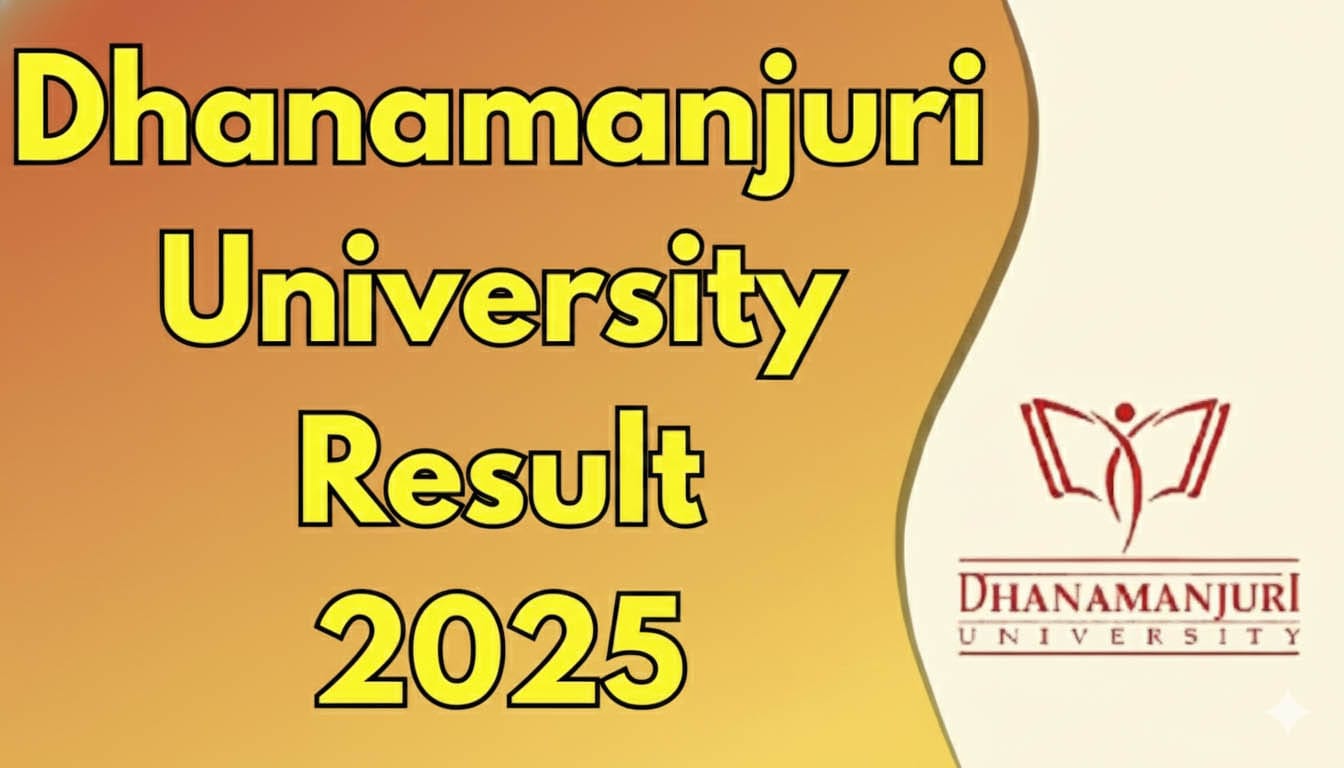 Dhanamanjuri University Result 2025