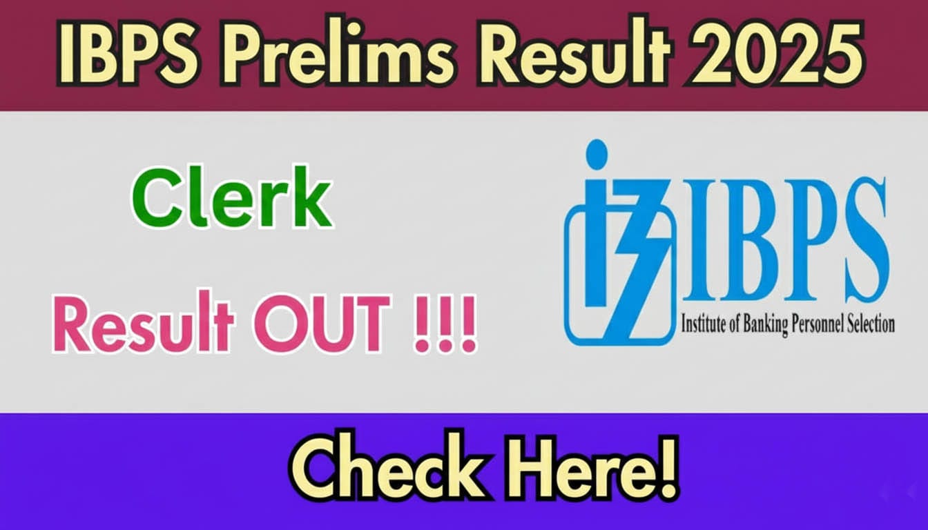 IBPS Clerk Prelims Result 2025