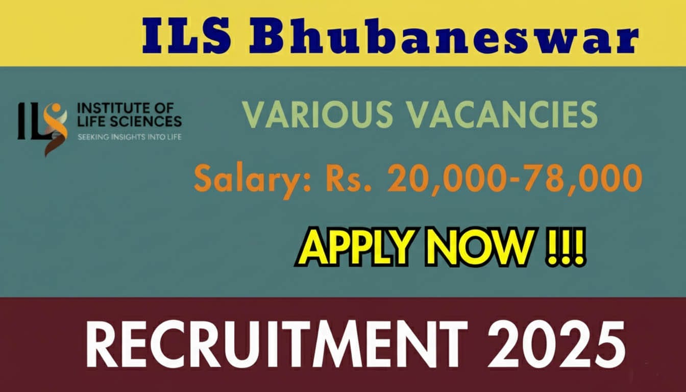 ILS Bhubaneswar Recruitment 2025