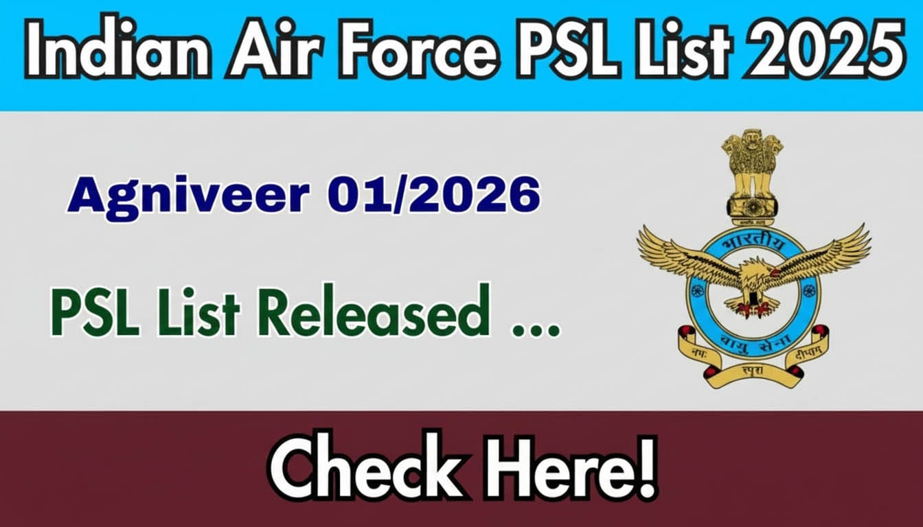 Indian Air Force Agniveer 01/2026 PSL List 2025