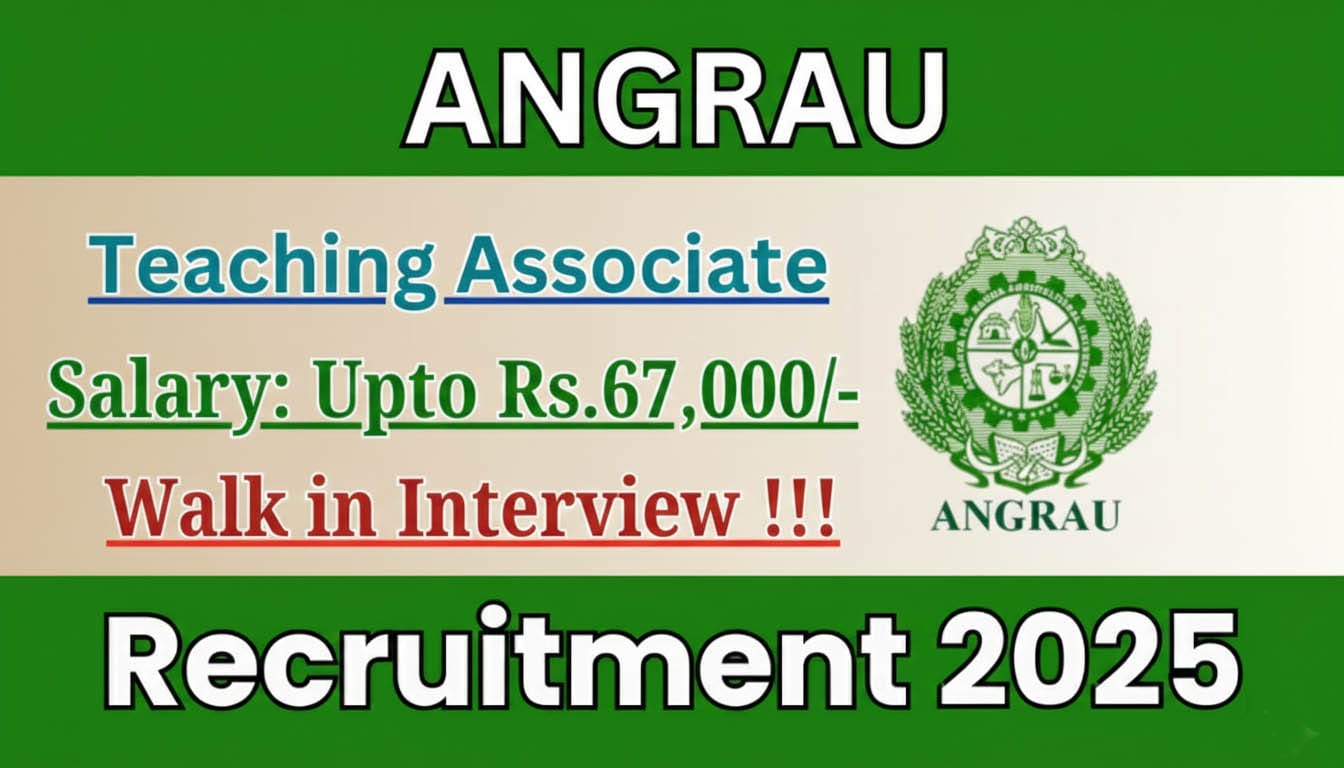 ANGRAU Teaching Associate Recruitment 2025