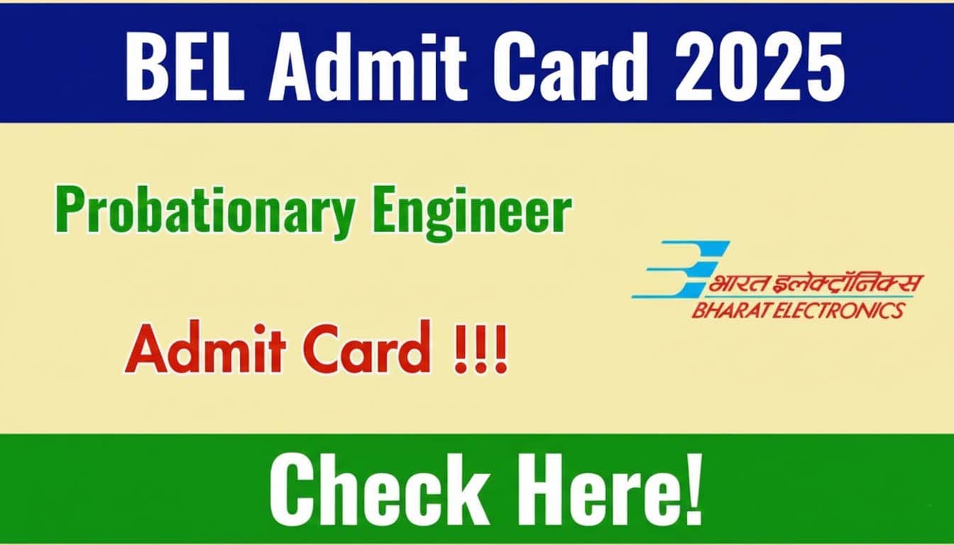 BEL Probationary Engineer Admit Card 2025