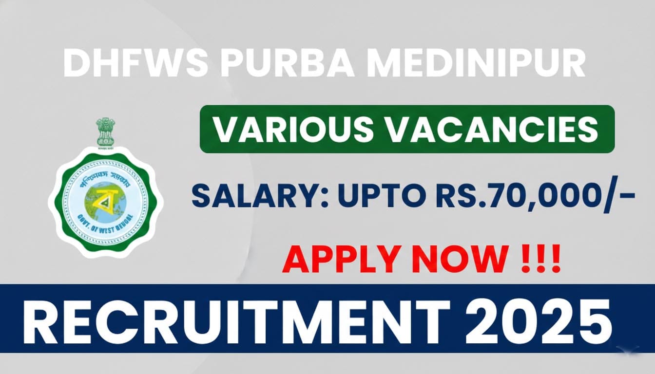 DHFWS Purba Medinipur Recruitment 2025
