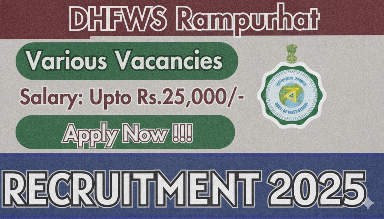 DHFWS Rampurhat Recruitment 2025