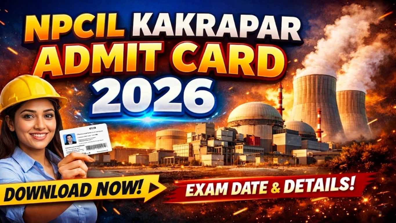 NPCIL Kakrapar Admit Card 2026